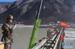 318国道竹巴龙金沙江大桥抢通取得突破性进展 - 河南频道新闻