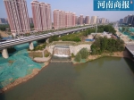 飞流直下“三千尺”！恢复注水后的郑州金水河，美成一幅山水画 - 河南一百度